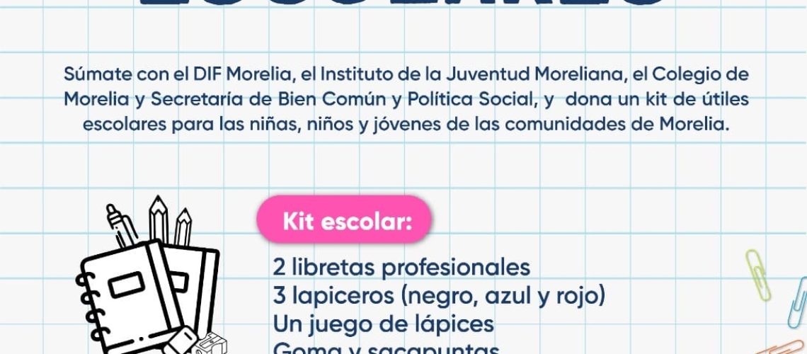 Gobierno de Morelia invita a fortalecer la educación y comunidad con la Colecta por un Futuro Brillante